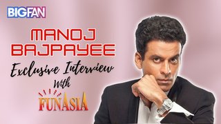 Exclusive Interview With Manoj Bajpayee