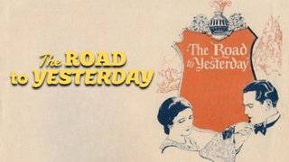 The Road to Yesterday (1925)