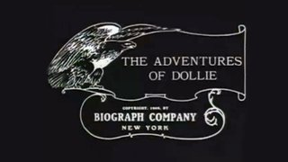 The Adventures of Dollie (1908)