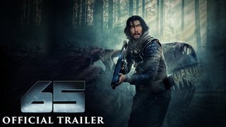 65 | Official Trailer