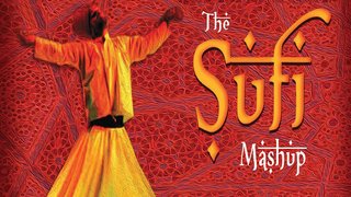 The Sufi Mashup | Ft. Kiran Kamath