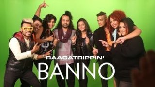 Banno (Cover) | RaagaTrippin' Ft Brijesh Shandilya & Swati Sharma