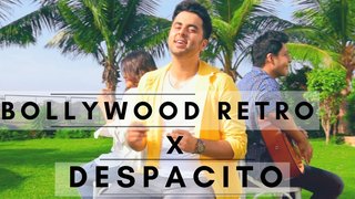 Bollywood Retro / Despacito (Mashup) | Singh's Unplugged | Gurashish Singh &      Ft. Yashita Sharma