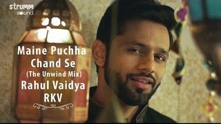 Maine Puchha Chand Se (The Unwind Mix) Mp3 Download | Ft. Rahul Vaidya RKV