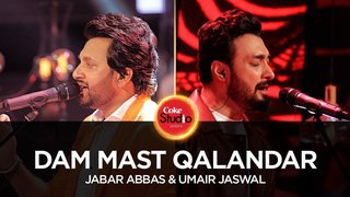 Dam Mast Qalandar | Coke Studio Season 10 | Umair Jaswal & Jabar Abbas