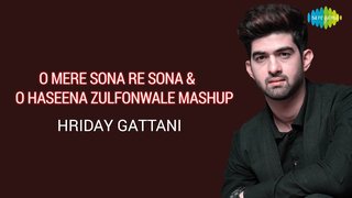 O Mere Sona Re x O Haseena Zulfonwali | Mashup | Hriday Gattani