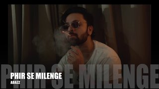 Phir Se Milenge | A Bazz | Original Song