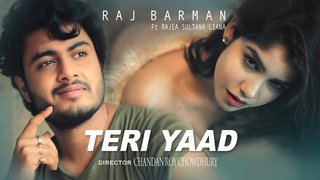 Teri Yaad | Raj Barman | Original Song