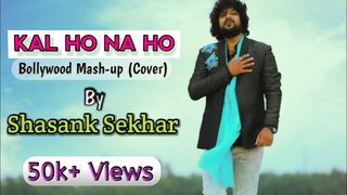 Kal Ho Na Ho | Mashup | Shasank Sekhar