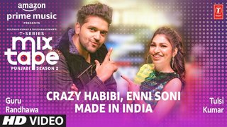 Enni Soni x Crazy Habibi | Guru Randhawa x Tulsi Kumar