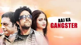 Aaj Ka Gangster (2011)