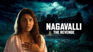 Nagavalli The Revenge (2012)