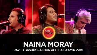 Naina Moray | Coke Studio Season 10 | Javed Bashir & Akbar Ali Feat. Aamir Zaki