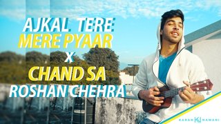 Aajkal Tere Mere x Ye Chand Sa | Mashup | Karan Nawani