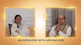 An interview with Archna Didi Hosted by Mahesh Thakkar