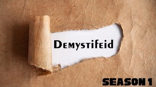 Demystifeid - Season 1
