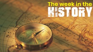 The Week in History