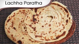 How To Make Multi-Layered Lachha Paratha
