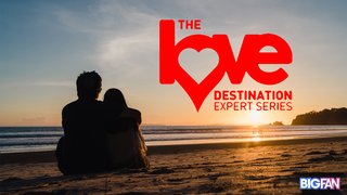 The Love Destination Expert Series
