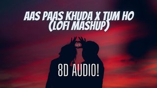 Aas Paas Khuda x Tum Ho | LoFi Mix | Midnight Vibes