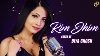 Rim Jhim | Cover | Diya Ghosh