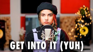 Get Into It Yuh | Cover | Aish