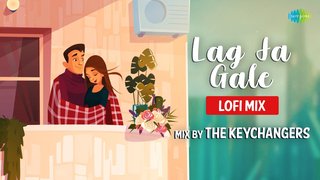 Lag Ja Gale | LoFi Mix | The Keychangers