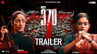 Article 370 | Official Trailer