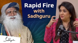 Rapid Fire with Sadhguru