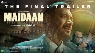 Maidaan | Final Trailer