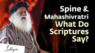 Keeping the Spine Erect on Mahashivratri | Does Any Scripture Talk About It | Sadhguru