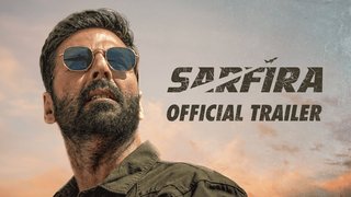 Sarfira | Official Trailer