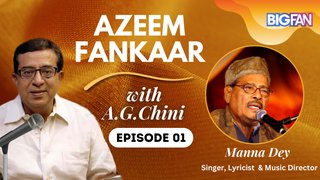 Ep: 01 Azeem Fankaar: Manna Dey with A.G. Chini