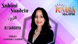 Suhani Yaadien | FRIDAY | 10AM to 12AM
